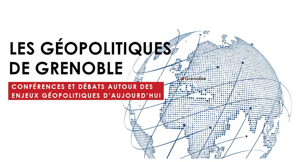 première édition des Géopolitiques de Grenoble